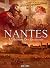 Nantes Tome 4: L'histoire des quartiers (Nantes, #4)