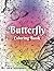 Butterfly Coloring Book: A Book Filled with Amazing Butterflies for Children and Adults to Color