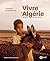 Vivre en Algérie by Tramor Quemeneur