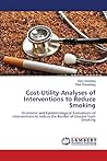 Cost-Utility-Analyses of Interventions to Reduce Smoking: Economic and Epidemiological Evaluations of interventions to reduce the Burden of Disease from Smoking