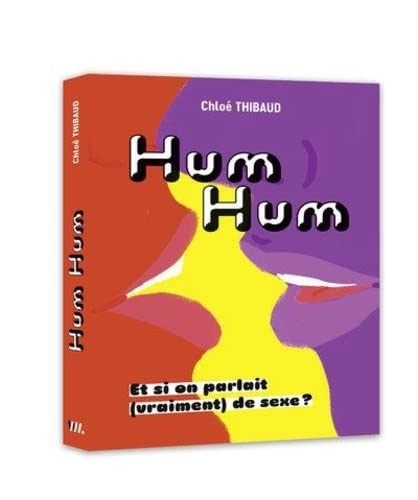HUM HUM - Et si on parlait vraiment de sexe ? (Paperback)