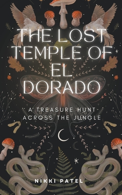 The Lost Temple of El Dorado: A Treasure Hunt Across the Jungle