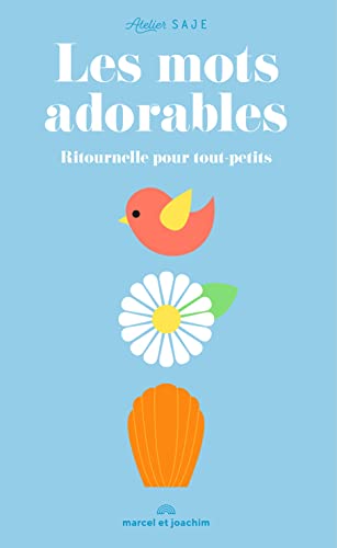 Les mots adorables: Ritournelle pour tout-petits (Paperback)