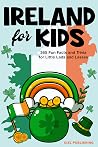 Ireland for Kids:...