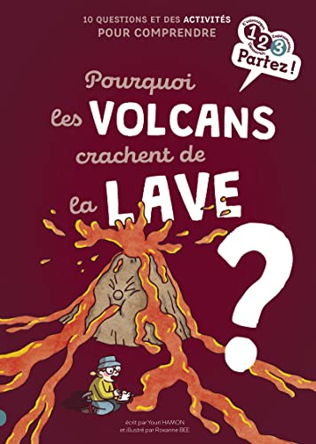 Pourquoi les volcans crachent de la lave? (Paperback)