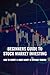 Beginners Guide To Stock Market Investing: How To Invest & Make Money In Options Trading: Stock Market Investing Tips