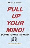 Pull up your Mind: Quotes to free the Mind