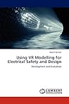 Using VR Modelling for Electrical Safety and Design: Development and Evaluation