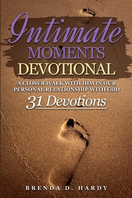 Intimate Moments Devotional: A Closer Walk With Him