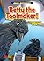 Betty the Toolmaker!: Super...