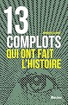 13 complots qui o...