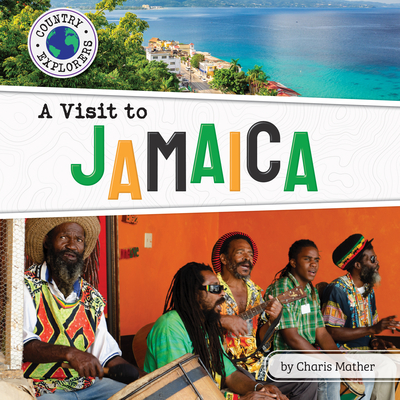 A Visit to Jamaica (Country Explorers (set 2))