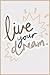 Live Your Dream Journal/Not...