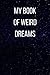 My Book of Weird Dreams by Ma Press
