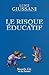 Le risque éducatif