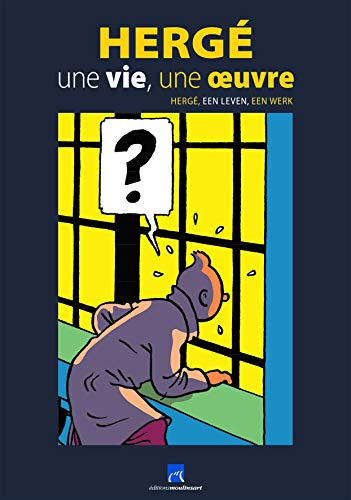 Catalogue Expo Chateau Malbrouck « HERGE UNE Vie UNE OEUVRE » (French Edition)