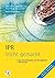 Ipr - Leicht Gemacht: Das Internationale Und Europaische Privatrecht (Gelbe Serie - Leicht Gemacht) (German Edition)