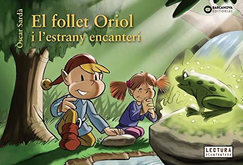 El follet Oriol i l'estrany encanteri (Llibres infantils i juvenils - Sopa de contes - El follet Oriol) (Spanish Edition)