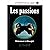 Les Passions - اتباع الهوى (La Corruption du Cœur, #4)