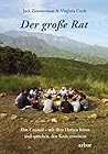 Der große Rat: Das Council - mit dem Herzen hören und sprechen, den Kreis erweitern