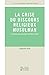 La Crise du discours religieux musulman by Lahouari Addi