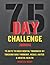 75 Day Challenge 75 Days To...