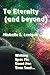 To Eternity (and beyond): W...