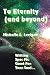 To Eternity (and beyond) by Michelle L. Levigne