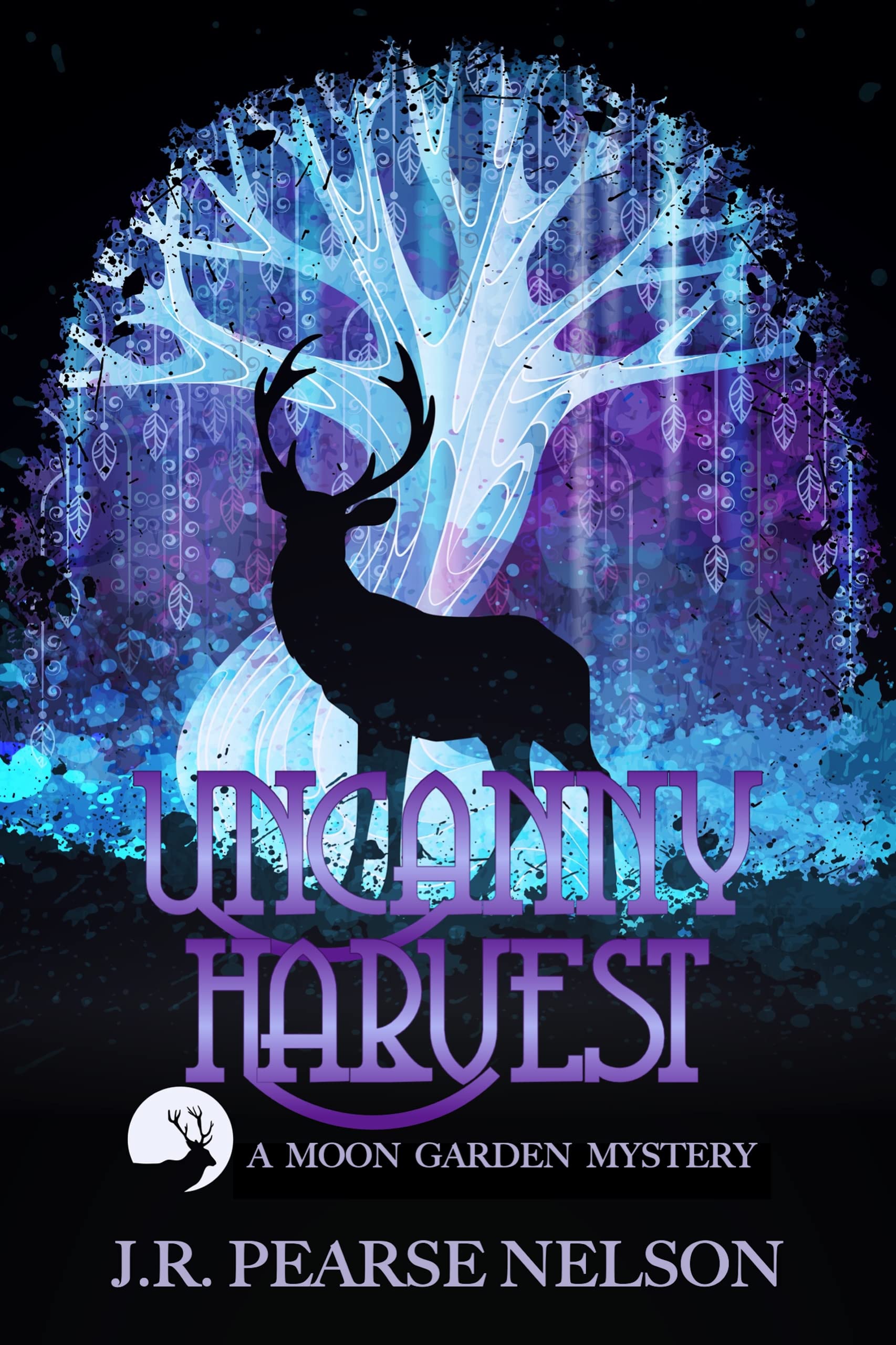 Uncanny Harvest (Moon Garden Mysteries # 2)