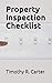 Property Inspection Checklist by Timothy R. Carter