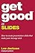 Get Good At Slides: How to ...
