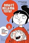 Cosa c'è nella mia testa? (Le 15 domande) (Italian Edition) Cosa c'è nella mia testa? (Le 15 domande) (Italian Edition)