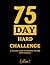 75 HARD CHALLENGE BOOK: A T...
