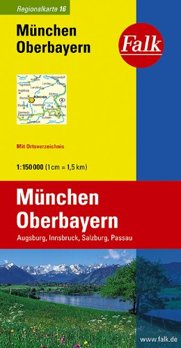 Falk Regionalkarte 16. München, Oberbayern. 1 : 150 000: Augsburg, Innsbruck, Salzburg, Passau. Mit Ortsverzeichnis (Perfect Paperback)