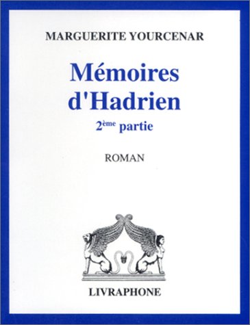 Les Mémoires d'Hadrien, 2eme partie