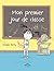 Mon premier jour de classe