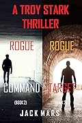 Troy Stark Thriller Bundle: Rogue Command and Rogue Target