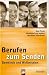 Berufen zum Senden by Unknown Author