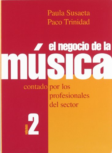 El negocio de la música : contado por profesionales del sector (Paperback)