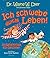 Ich schwebe durch's Leben!: 10 Geheimnisse für Gewinner