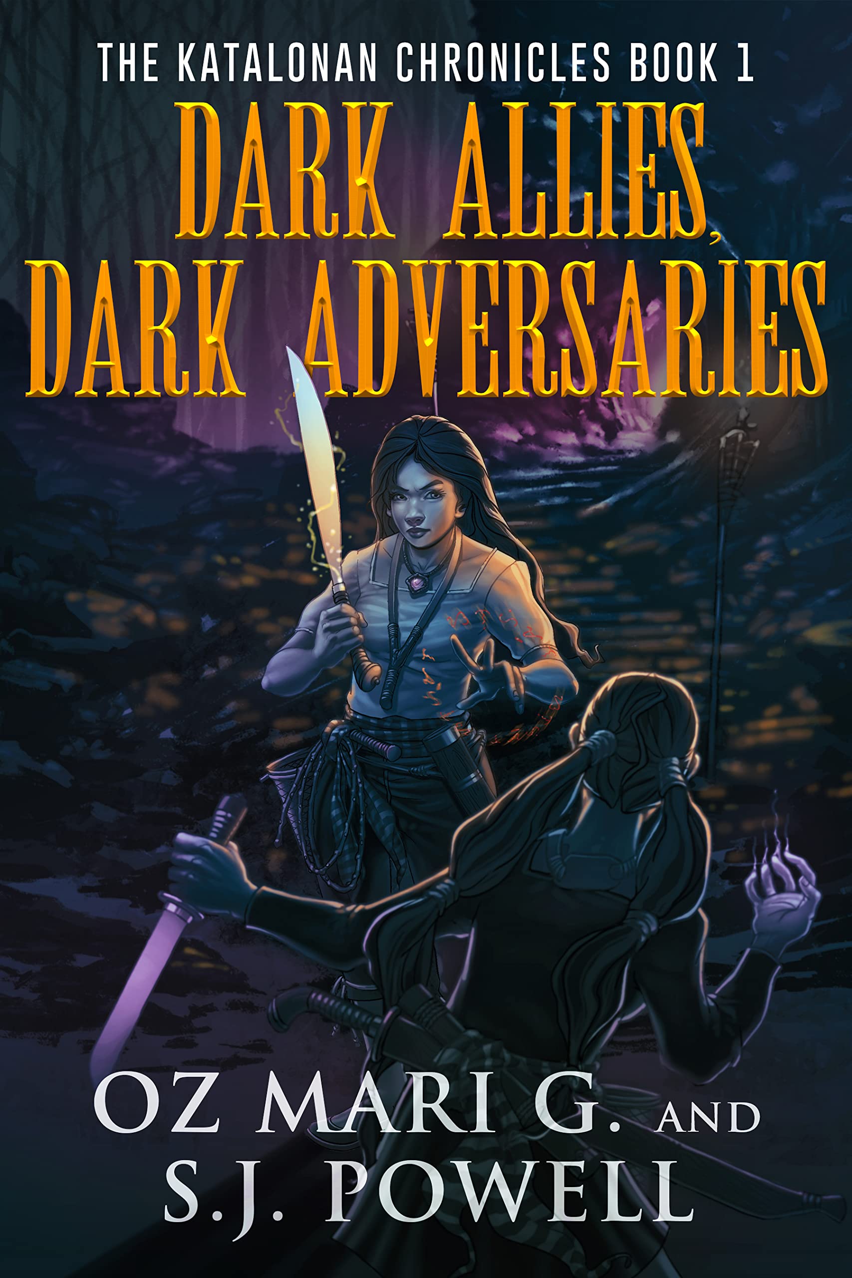 Dark Allies, Dark Adversaries: The Katalonan Chronicles, #1 (Kindle Edition)