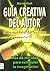 Guía creativa del autor: Un...