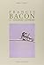 Francis Bacon. Le atmosfere...