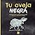 Tu oveja negra by Eva Diago Egaña Tu oveja negra by Eva Diago Egaña