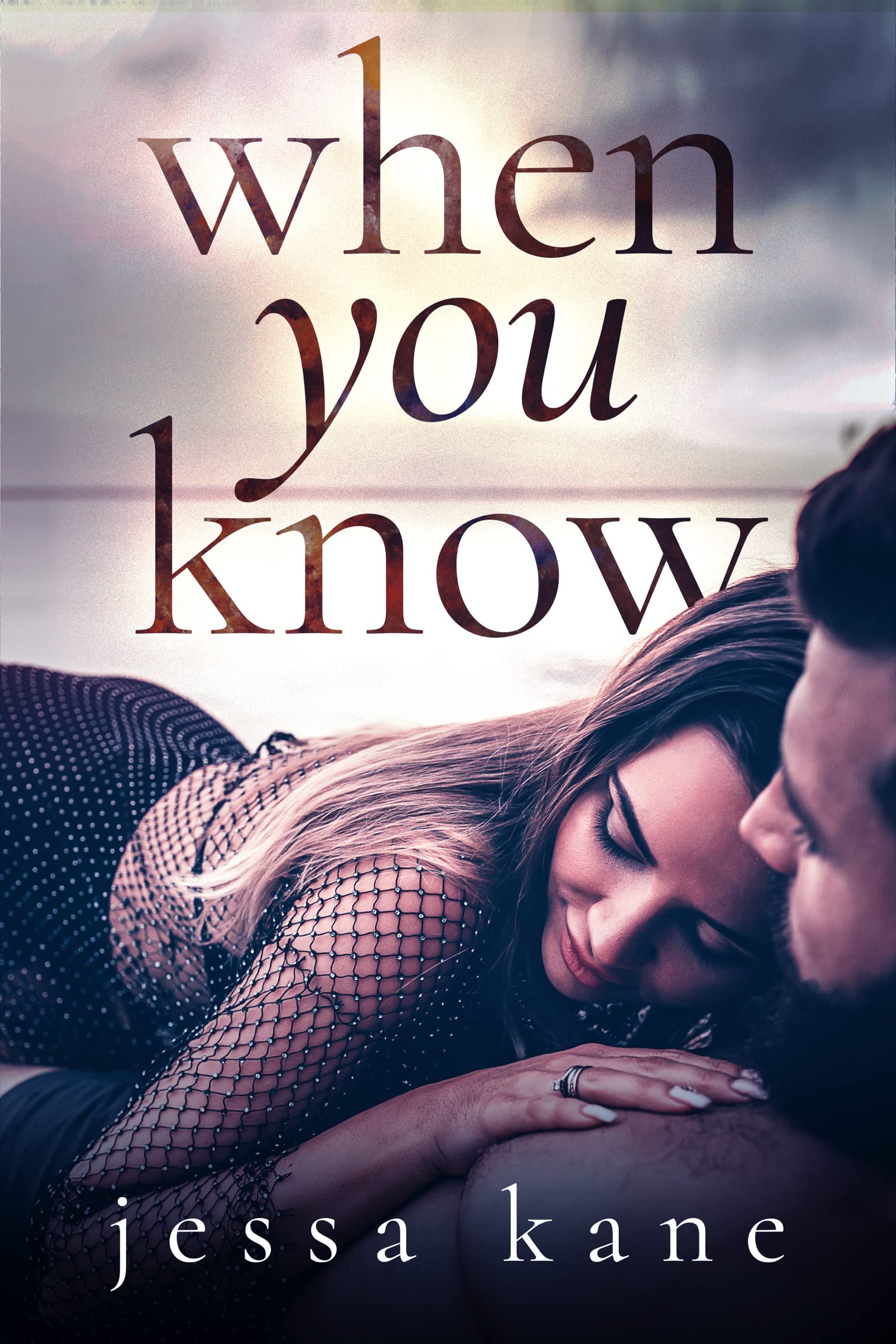 When You Know (Kindle Edition)