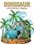 Dinosaur Coloring Book: Fun...