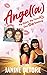 Angel(a): My Sister, My Fri...