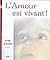 AMOUR EST VIVANT