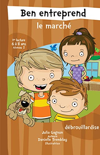 Ben entreprend le marché : débrouillardise (Paperback)
