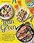 LEAN AND GREEN COOKBOOK 2021: Exploit The Optavia Diet Principles For A Healthy Weight Loss. Learn More than 500 Easy-To-Make, And Tasty Recipes That ... INCLUDING AIR FRYER RECIPES (Italian Edition)